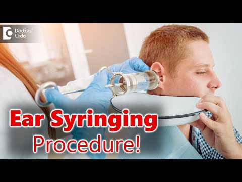 How To Perform An Ear Washout Or Irrigation? When Is It Done? -Dr. Harihara Murthy | Doctors' Circle