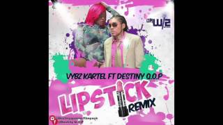 Vybz Kartel Ft. Destiny Q.O.P - Lipstick (Remix) [Explicit]