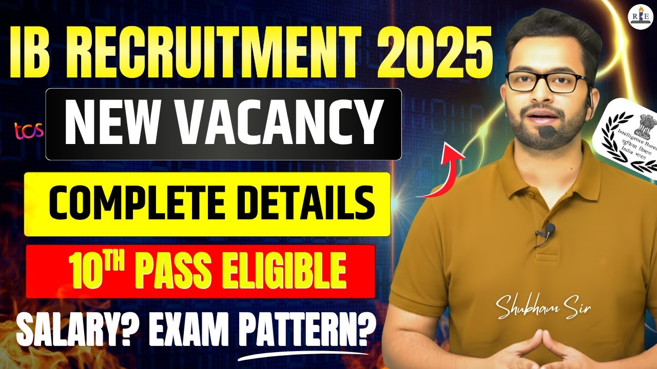 IB new Recruitment 2025 Complete Details | Shubham Sir