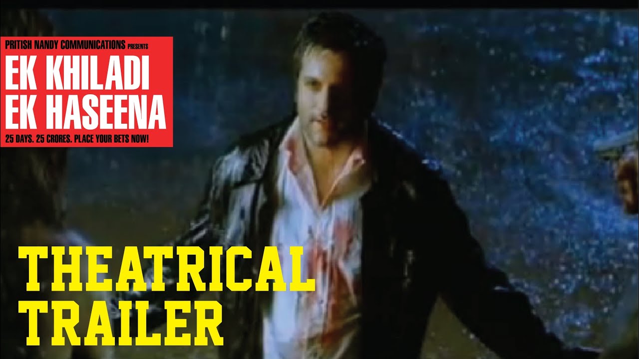 Ek Khiladi Ek Haseena - Theatrical Trailer