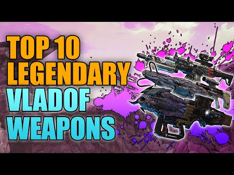 Borderlands 3 | Top 10 Legendary Vladof Weapons - Best Guns Made by Vladof