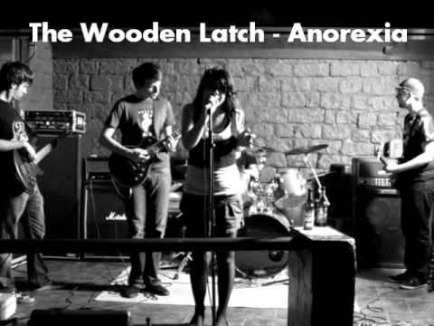The Wooden Latch - Anorexia