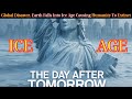 The Day After Tomorrow Explained How Realistic Is This Ice Age Disaster