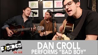 B-Sides On-Air: Dan Croll Performs &quot;Bad Boy&quot; Acoustic