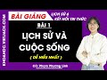 Lịch sử 6 Bài 1: Lịch sử và cuộc sống | Kết nối tri thức
