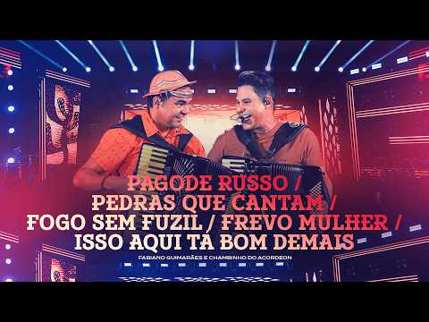 Pagode Russo/ Pedras Que Cantam e mais - Fabiano Guimarães e Chambinho do Acordeon (10 Anos Ao Vivo)