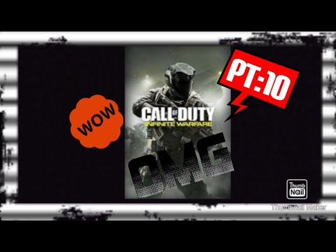 Cod infinitewarfare pt10*