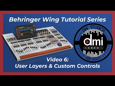 Behringer Wing Tutorial - #6 User Layers & Custom Controls