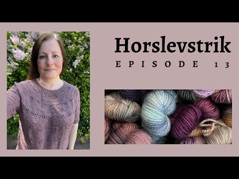 Horslevstrik episode 13 - den med en masse afbrydelser