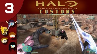 The Gang Plays - Halo MCC Customs - Ep 3