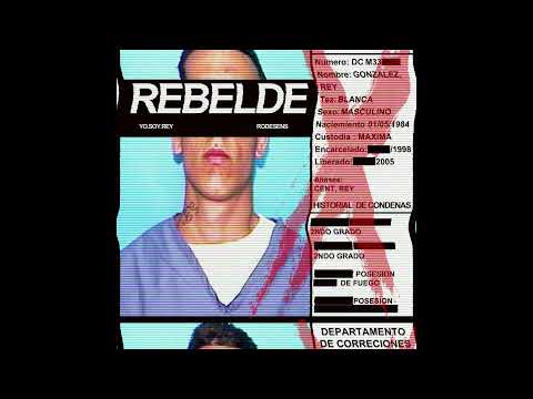 Yo.Soy.Rey X Rodesens - Rebelde