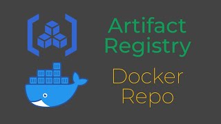 Setup Artifact Registry Docker Repository in Google Cloud