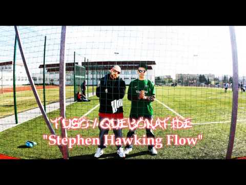 FUSO/QUEBONAFIDE - Stephen Hawking Flow