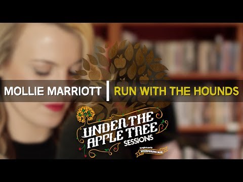 Mollie Marriott - 'Run With The Hounds' | UNDER THE APPLE TREE