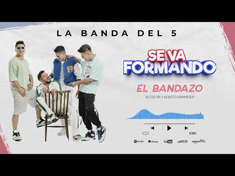 El Bandazo - La Banda Del 5