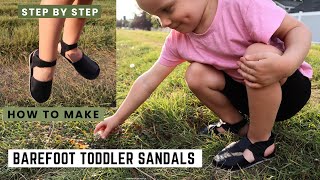 Make Barefoot Toddler Sandals - Step by Step