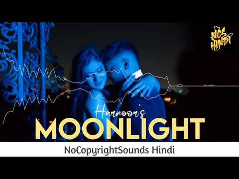 MOONLIGHT ： 🌙 Harnoor ｜｜ Punjabi Songs ｜｜ NoCopyright Hindi Songs ｜｜ NCS Hindi