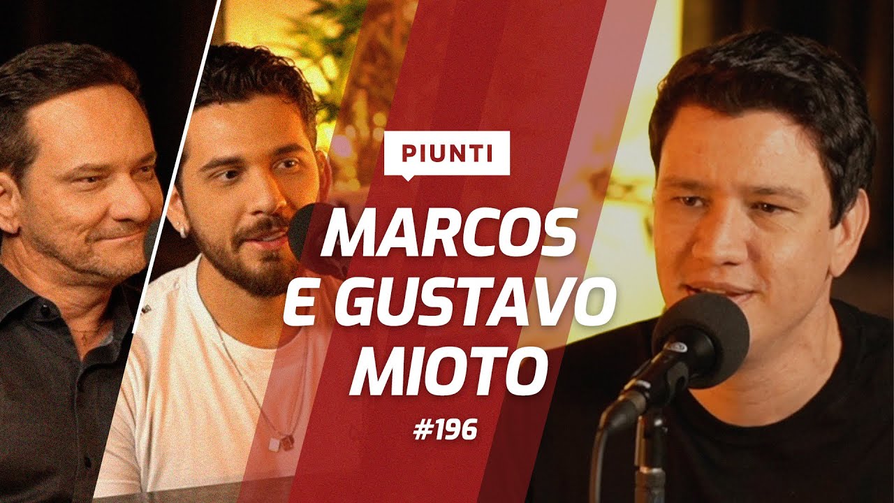 MARCOS MIOTO E GUSTAVO MIOTO - Piunti #196