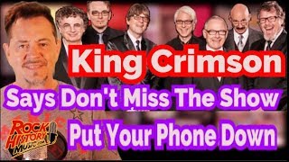 King Crimson Says Put Your Phones Down & Enjoy The Show