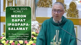 MERON DAPAT IPAGPAPASALAMAT - homily by Fr. Dave Concepcion on Oct. 14, 2025