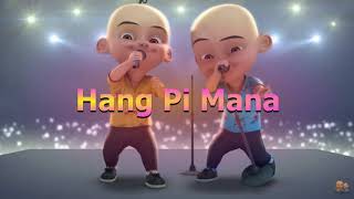 Download lagu Lagu Hang Pi Mana Upin Dan Ipin mp3