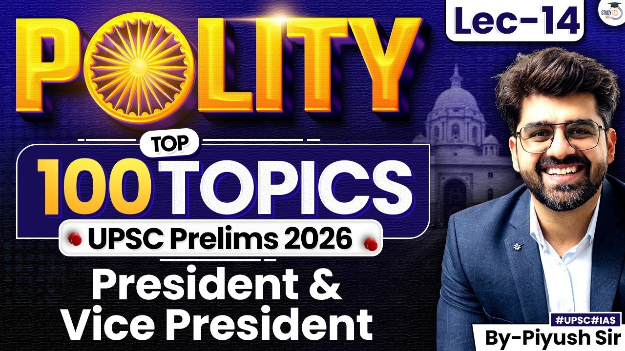 Top 100 Polity Topics for UPSC Prelims 2026 Exam | Lec 14 | StudyIQ IAS
