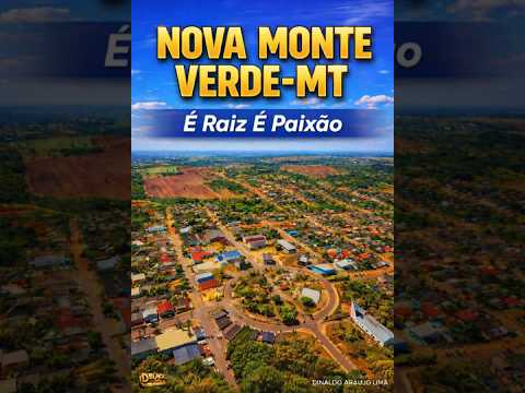 NOVA MONTE VERDE-MT, É Rais É Paxão