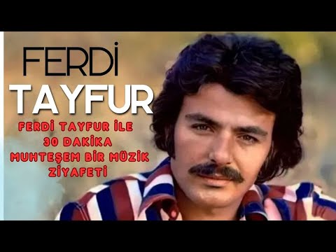 Ferdi Tayfur ile 30 Dakika Muhteşem Bir Müzik Ziyafeti | Remastering