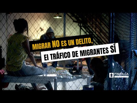 Migrar no es un delito, el tráfico de migrantes sí