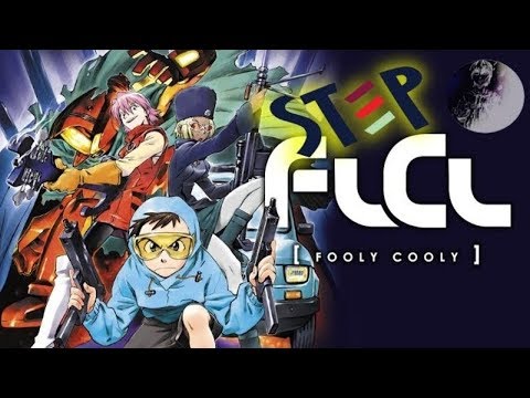 FLCL STEP l Que es / What is... Fooly Cooly?