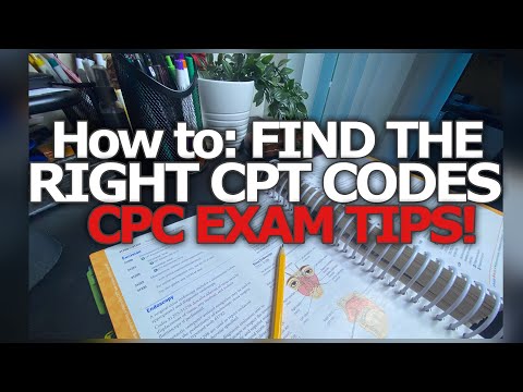 LOOK UP 2021 CPT CODES | CPC EXAM PRACTICE TIPS FOR FINDING THE RIGHT CODES