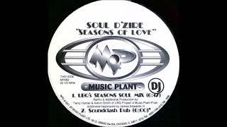 Soul D'Zire - Seasons Of Love (UBQ's Seasons Soul Mix)