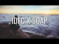 Idfc X Soap TikTok Remix Lyrics