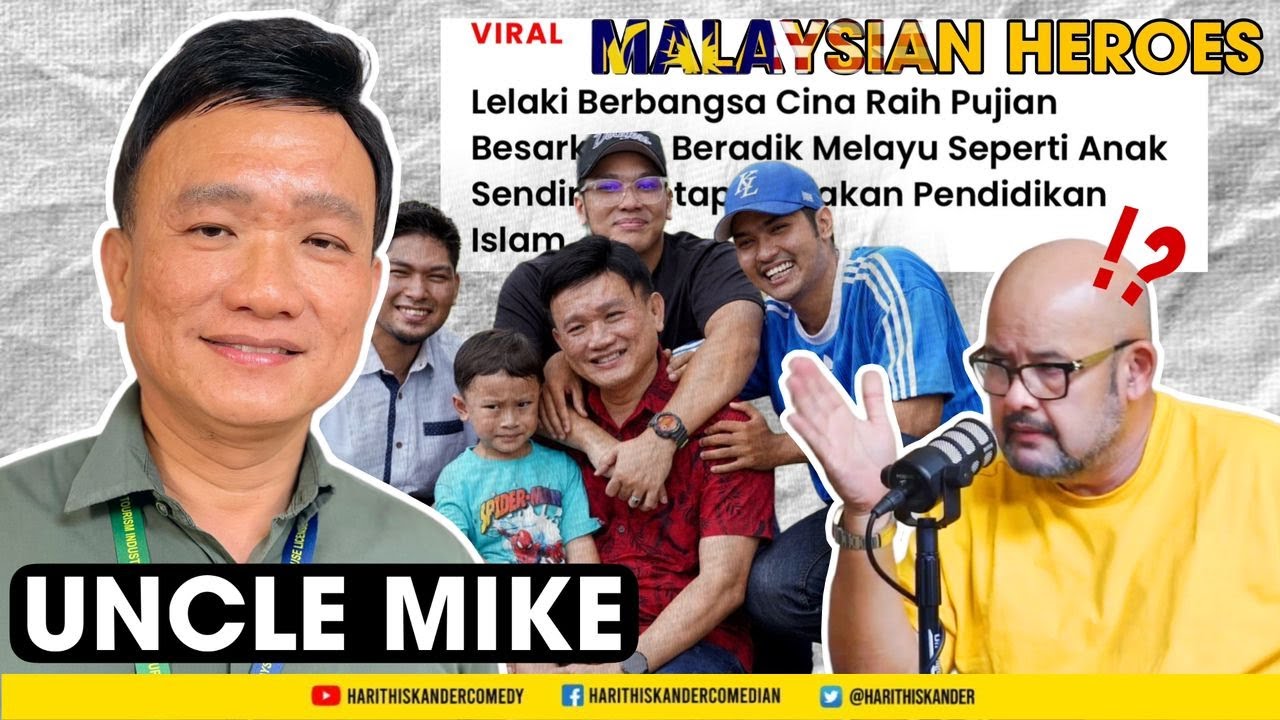 Malaysian Hero (with Harith Iskander) Episode 1 UNCLE MIKE