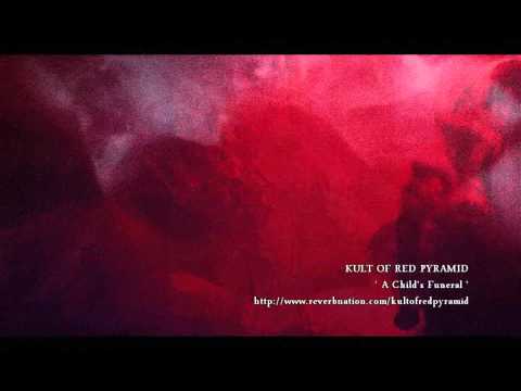 Kult of Red Pyramid - A Child's Funeral