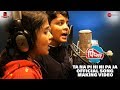Pipsi | Making of TA NA PI HI NI PA JA Song  | Vidit Patankar & Anahita Joshi | Landmarc Films