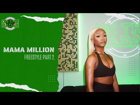 The Mama Million "On The Radar" Freestyle (PART 2)