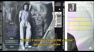 Lonely Won&#39;t Leave Me Alone - Jermaine Jackson (HQ+Lyric)