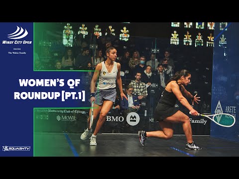 Windy City Open Squash 2022 - Women's QF Roundup [Pt.1]