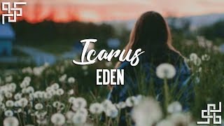 EDEN // icarus {sub español}