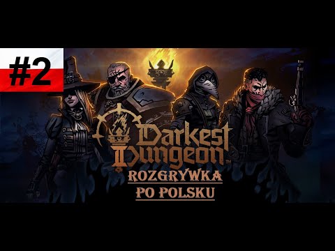 Hardkorowy i bezlitosny taktyczny roguelike - Darkest Dungeon 2 #2 Okrutny los