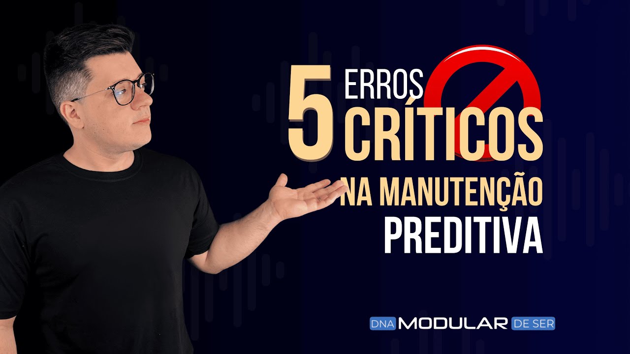 🚨 5 Erros CRÍTICOS na Manutenção Preditiva | Sua Preditiva não funciona!