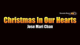 Christmas In Our Hearts - Jose Mari Chan (KARAOKE)
