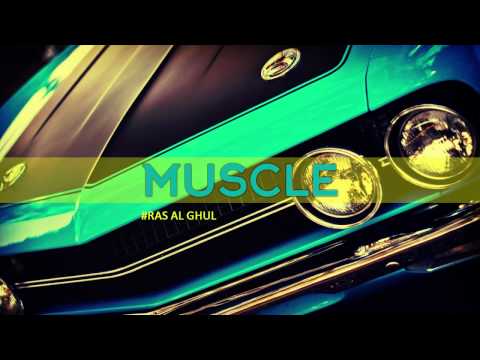 (FREE) "Muscle" | Prod. Ras Al Ghul Music