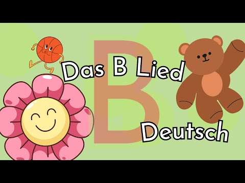 Das B-LIED - Deutsch lernen für Anfänger - Buchstaben song deutsch - Phonics Songs A-Z Letters