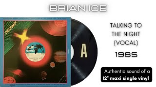 Brian Ice - Talking to the Night (Vocal) [12'' maxi single]