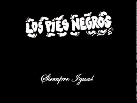 ahora me toca a mi - los pies negros