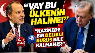 Fatih Erbakan Erdoğan'ın o kararını deşifre etti! "Hazinede bir delikl