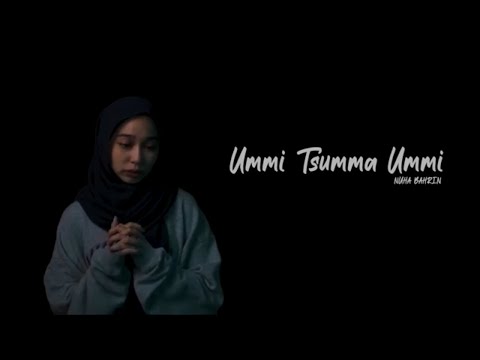Nuha Bahrin - Ummi Tsumma Ummi (Cover Version)