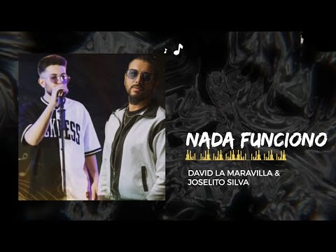 David la Maravilla & Joselito Silva - NADA FUNCIONÓ